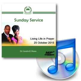 Living Life in Prayer - 25 October 2015 (Downloadable Sermon)